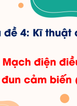 Bài 13. Mạch điện điều khiển và mô đun cảm biến (Tiết 2)